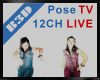[B3D] Pose TV 12CH Live!