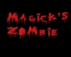 Magick's Zombie