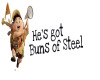 *ED* He'sGotBunsOfSteel