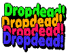Dropdead