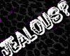 !T! Jealous?