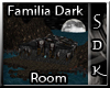 #SDK# Familia Dark Room