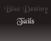 Blue Black tails
