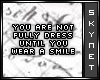 You are not