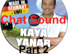 Kaya Yana Chat Sound 2