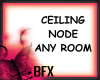 BFX Ceiling Node