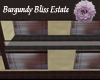 Burgundy Bliss Estate