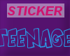 "TEENAGER" STICKER{S}