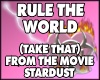 1. Rule The World