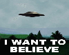 I Want To Believe