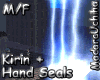 [M] Kirin + Hand Seals