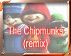 The Chipmunks (remix)