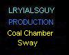 coal chamber - sway