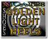 (XC) GOLDEN LIGHT HEELS