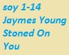 Jaymes Young Stoned On U