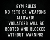 Gym Rules No Pets