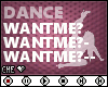 !C WANTME? DANCE 3S