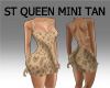 ST QUEEN MINI TAN