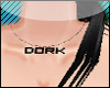 D! Dork Necklace. [F]