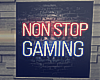 Non Stop Gaming.