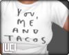 !L! You, Me & Tacos