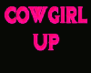 Cowgirl Up Neon Sign