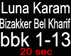 Luna Karam - Bizakker Be