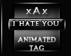 !I Hate You-TaG