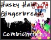 HuskyHair Gingerbread F