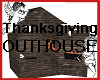 Thanksgiving Outhouse