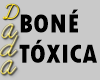 TÓXICA BONÉ