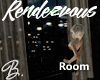 *B* Rendezvous Room