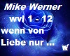 Mike Werner wenn v.Liebe