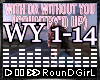 â¬ð Without You + L