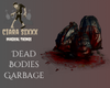 Dead Bodies Garbage