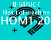 BIG$NICK Heart of machin