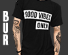 Good Vibes | T-Shirt