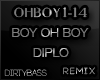 Boy OHBOY Diplo Remix