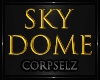 C* Sky Dome