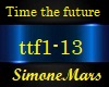 Time the future  ttf1-13