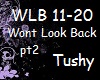 Wont Look Back pt2