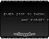 [Sn] Ever stop to think?