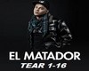El Matador "Larmes"