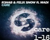 R3HAB/Felix Snow: Care
