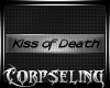 Kiss of Death - Request