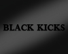 ♛ Black Kicks