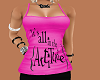 Pink~ Attitude Top Only