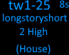 Longstoryshort - 2 High