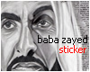 [W]Baba Zayed.Sticker~~~
