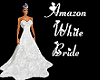 ~jr~Amazon White Bride